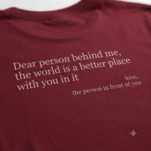 Dear Person Behind Me Shirt VIP